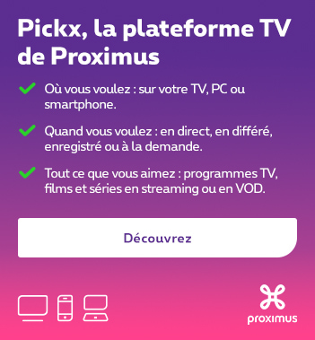 Proximus Pickx - Optimisez votre expï¿½rience TV | Proximus